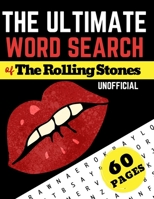 The Ultimate Word Search of The Stones: Puzzle Book for rock and rock and roll music fans of all ages B08F6RYJYK Book Cover