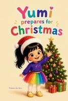 Yumi prepares for Christmas (Yumi's World) B0GZBSBM41 Book Cover