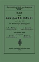 Gesetz Betreffend Den Forstdiebstahl Vom 15. April 1878 Mit Erlauterungen 3642938124 Book Cover