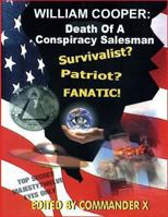 William Cooper: Death Of A Conspiracy Salesman 1892062305 Book Cover