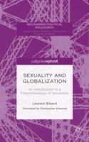Sexuality and Globalization: An Introduction to a Phenomenology of Sexualities 1137475250 Book Cover