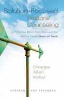 Solution-Focused Pastoral Counseling 0310213460 Book Cover