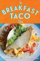 The Breakfast Taco Book 0988673622 Book Cover