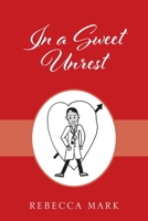 In a Sweet Unrest 1977221483 Book Cover