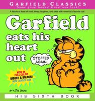 Garfield Eats His Heart Out 034530912X Book Cover