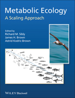 Metabolic Ecology: A Scaling Approach 0470671521 Book Cover