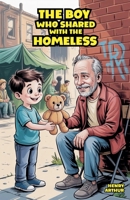 The Boy Who Shared with the Homeless B0FRFXCKWR Book Cover