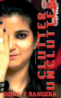 Clutter - Unclutter of Life 1638506531 Book Cover