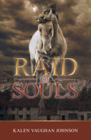 Raid of Souls 1432877402 Book Cover