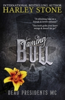 Taming Bull: Discreet Cover (Dead Presidents MC) B0F4DHYS8Y Book Cover