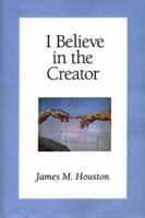 I Believe in the Creator 1573830461 Book Cover