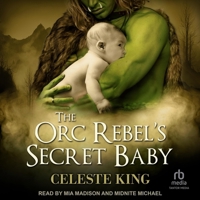 The Orc Rebel's Secret Baby B0DSYKXBNY Book Cover