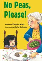 No Peas, Please! 1578740878 Book Cover