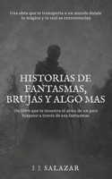Historias de fantasmas, brujas y algo mas (Spanish Edition) 1738237516 Book Cover