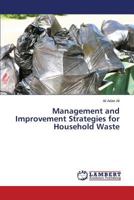 Management and Improvement Strategies for Household Waste 3659374865 Book Cover