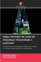 Algas marinhas da costa de Chandipur: Diversidade e avaliação (Portuguese Edition) 6630161386 Book Cover