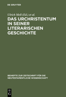 Das Urchristentum in seiner literarischen Geschichte 3110166488 Book Cover
