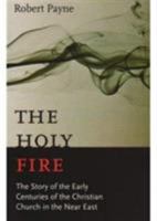The Holy Fire: The Story of the Fathers of the Eastern Church 0913836613 Book Cover