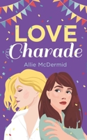 Love Charade B0B5PLCSD1 Book Cover