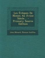 Les �v�ques de Nimes Au Xviiie Si�cle... 0341195618 Book Cover