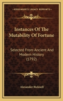 Instances of the Mutability of Fortune 1358804117 Book Cover