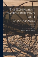 The Experiment Station, Building And Laboratories, Volume 2 B0BNZMY99G Book Cover