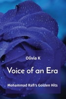 Voice of an Era: Mohammad Rafi's Golden Hits 8196927851 Book Cover