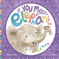 If you Meet an Elephant 1925839109 Book Cover