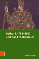 Lothar I. (795-855) Und Das Frankenreich 3412501263 Book Cover