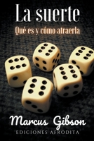 La Suerte (Spanish Edition) B0CJT1DLYV Book Cover