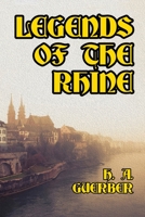 Legends of the Rhine 1494367270 Book Cover