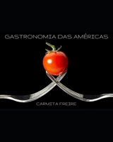 GASTRONOMIA DAS AMÉRICAS (Portuguese Edition) B08JLHQLPK Book Cover