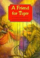 A Friend for Tiger 0816739072 Book Cover