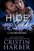Hide and Seek (Titan Protectors) 1951085337 Book Cover