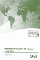 Terrorist Sanctuary in the Sahara: A Case Study 1387591207 Book Cover