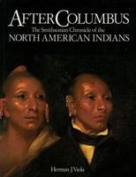 After Columbus: The Smithsonian Chronicle of the North American Indians 0517581086 Book Cover
