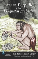 Cueva del Parpall� y las plaquetas grabadas B09PM9CPGB Book Cover