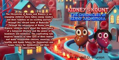 Kidneys Kount: The Chronicles of Kenny and Kimora B0FHBVFLBY Book Cover