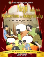 Naji und das Mysterium der Ausgrabung: Eine Graphic Novel Mit leeren Dialogblasen, Erzählen Sie die Geschichte in Ihren eigenen Worten (German Edition) B0DW3M6P3N Book Cover