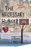 The Necessary Hunger 1617756695 Book Cover