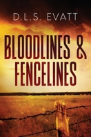 Bloodlines & Fencelines 0999223348 Book Cover