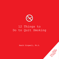 12 Things to Do to Quit Smoking 1596525843 Book Cover