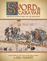 Sword & Caravan 1087955416 Book Cover