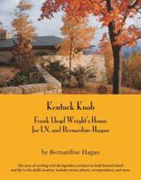 Kentuck Knob: Frank Lloyd Wright's House For I.n. And Bernardine Hagan 0971183554 Book Cover