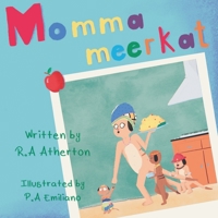 Momma Meerkat 1950613801 Book Cover