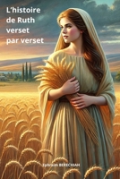 Comprendre le livre de Ruth verset par verset (French Edition) B0DRGZQN3W Book Cover