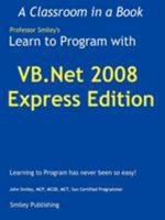 Learn to Program with VB.NET 2008 Express 0615248438 Book Cover