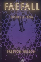 Faefall: Honey & Iron B0FJ5QPN3W Book Cover