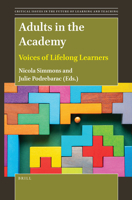 Adults in the Academy: Voices of Lifelong Learners 9004506403 Book Cover