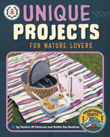 Unique Projects for Nature Lovers 166900449X Book Cover